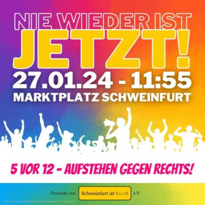Nie wieder ist jetzt: Demo von Schweinfurt ist bunt am 27.1. 11:55 am Marktplatz