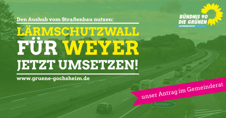 Lärmschutzwall für Weyer