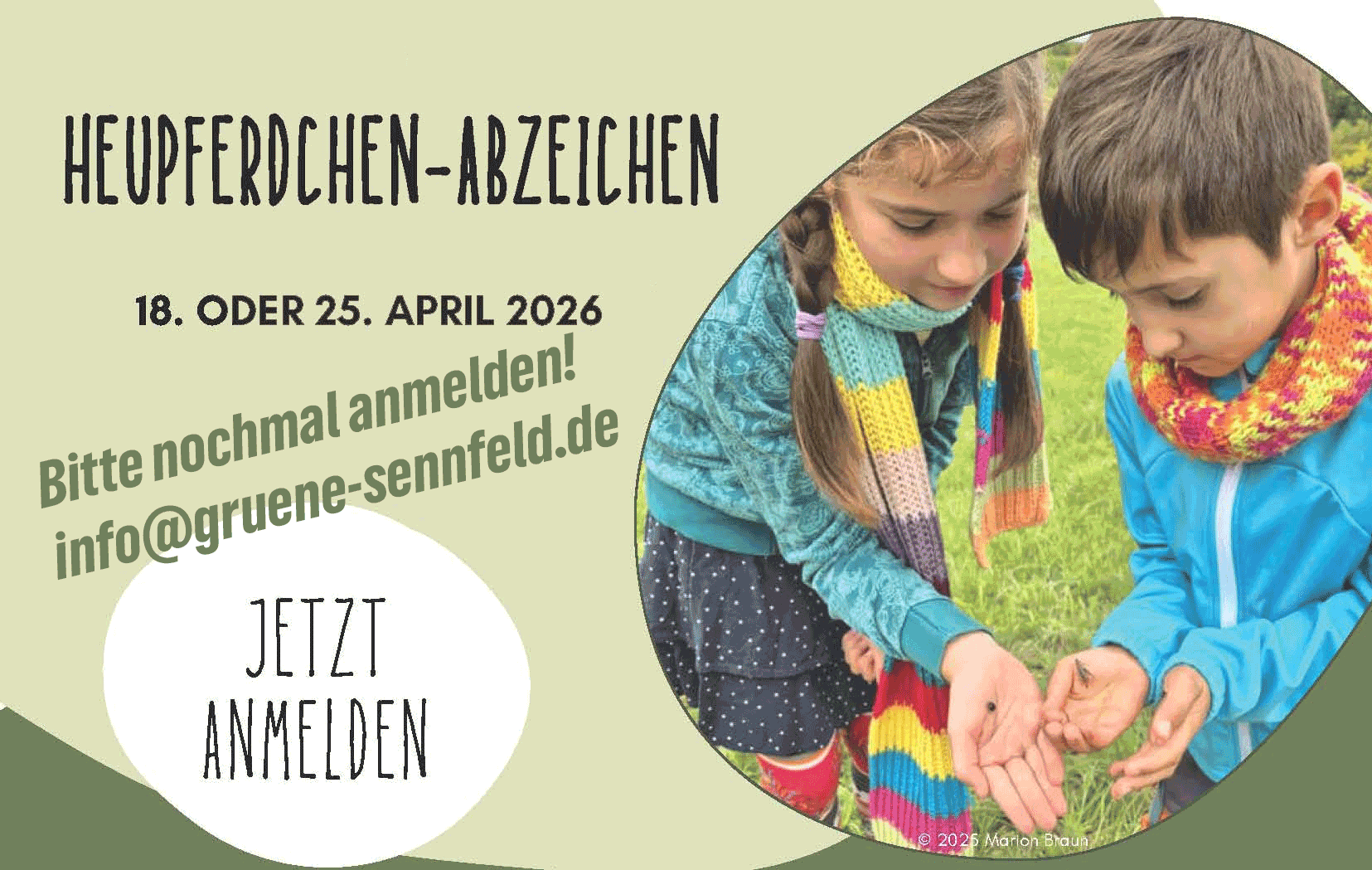 zwei Kinder in der Natur blicken konzentriert auf etwas kleines, was sie in den Händen halten. Text: Heupferdchen-Abzeichen 18. oder 25. April 2026 Bitte nochmal anmelden! info@gruene-sennfeld.de